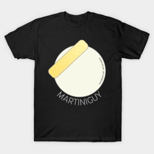 MARTINI GUY T-Shirt